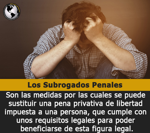 Los subrogados penales en Colombia son las medidas por las cuales se puede sustituir una pena privativa de libertad impuesta a una persona.