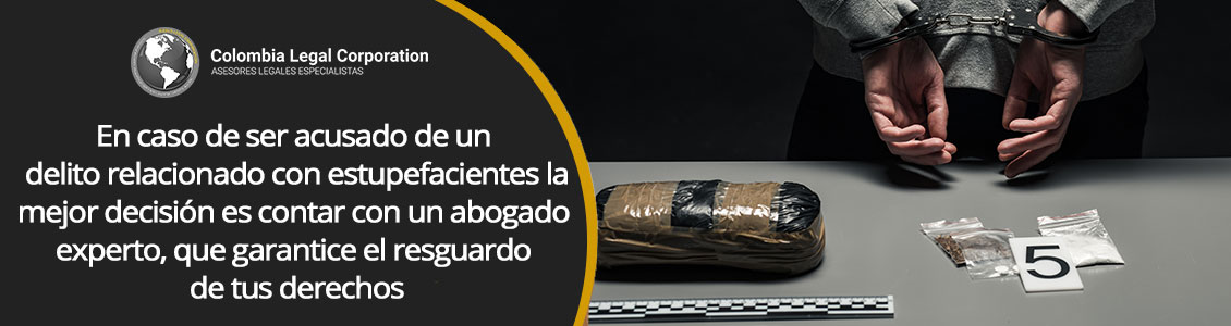 Abogado de Defensa en Caso de Delitos de Drogas en Bogot