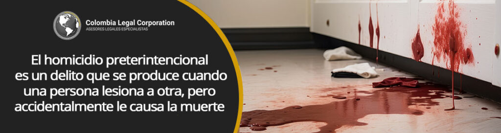 que-se-entiende-por-homicidio-preterintencional-en-colombia