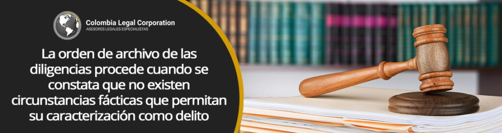 quien-puede-solicitar-el-archivo-de-un-proceso-penal-en-colombia